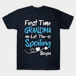 First Time Grandma Let the Spoiling Begin funny baby announcement male boy gender T-Shirt